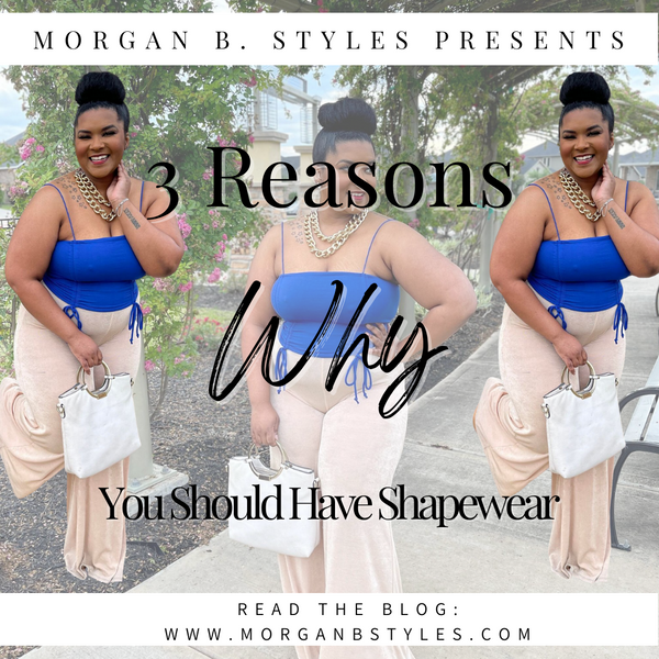 3 Reasons Why You Should Have Shapewear